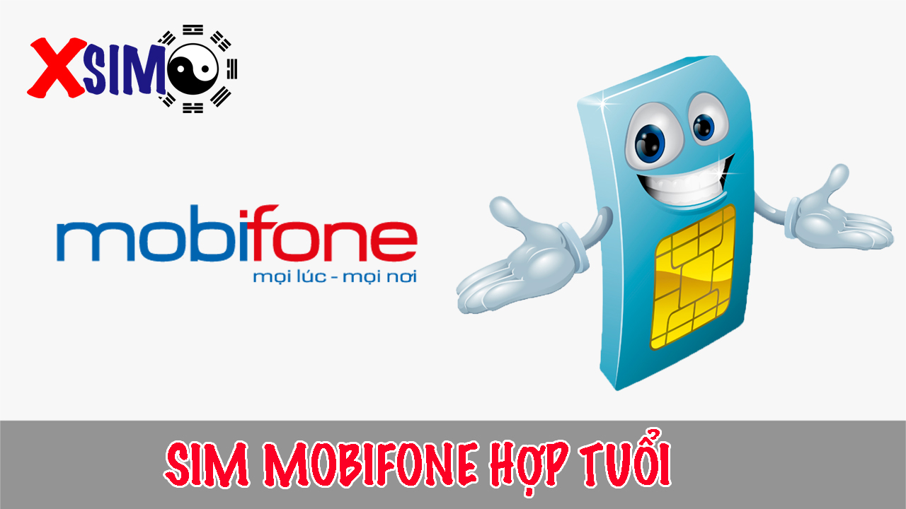 Sim Mobifone hợp tuổi