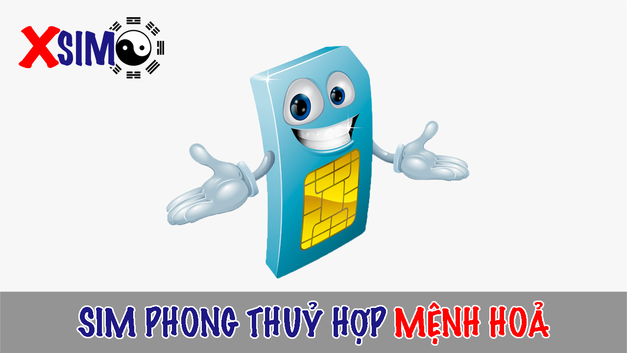 Cách chọn sim phong thuỷ hợp mệnh hoả